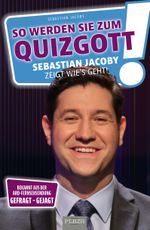 So werden Sie zum Quizgott Cover des Buches So werden Sie zum Quizgott (ISBN: 9783966641326)