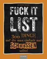 Die Fuck It List Cover des Buches Die Fuck It List (ISBN: 9783966641333)