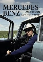 Mercedes-Benz Langstreckenfahrten Cover des Buches Mercedes-Benz Langstreckenfahrten (ISBN: 9783966643719)