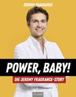 Power, Baby! Die Jeremy-Fragrance-Story Cover des Buches Power, Baby! Die Jeremy-Fragrance-Story (ISBN: 9783966647090)