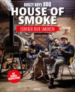 House of Smoke - einfach nur smoken Cover des Buches House of Smoke - einfach nur smoken (ISBN: 9783966647106)