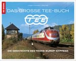 Das große TEE-Buch Cover des Buches Das große TEE-Buch (ISBN: 9783966647328)