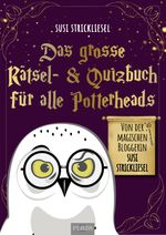 Das große Rätsel- & Quizbuch für alle Potterheads (von der bekannten Bloggerin Susi Strickliesel) Cover des Buches Das große Rätsel- & Quizbuch für alle Potterheads (von der bekannten Bloggerin Susi Strickliesel) (ISBN: 9783966647502)