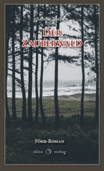 Der Zauberwald Cover des Buches Der Zauberwald (ISBN: 9783966660372)