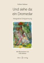 Und siehe da: ein Dromedar Cover des Buches Und siehe da: ein Dromedar (ISBN: 9783966660563)