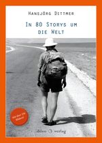 In 80 Storys um die Welt Cover des Buches In 80 Storys um die Welt (ISBN: 9783966660723)