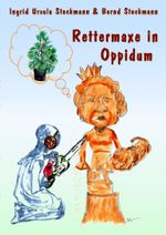 Rettermaxe in Oppidum Cover des Buches Rettermaxe in Oppidum (ISBN: 9783966920346)