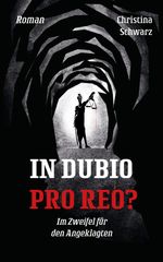 In Dubio Pro Reo? Cover des Buches In Dubio Pro Reo? (ISBN: 9783966981781)