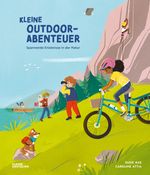 Kleine Outdoor-Abenteuer Cover des Buches Kleine Outdoor-Abenteuer (ISBN: 9783967047431)
