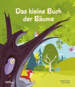 Das kleine Buch der Bäume Cover des Buches Das kleine Buch der Bäume (ISBN: 9783967047721)