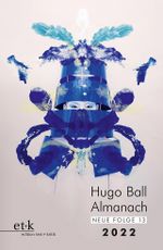 Hugo Ball Almanach. Neue Folge 13 Cover des Buches Hugo Ball Almanach. Neue Folge 13 (ISBN: 9783967076615)