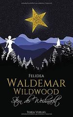 Waldemar Wildwood: Stern der Weihnacht Cover des Buches Waldemar Wildwood: Stern der Weihnacht (ISBN: 9783967080049)