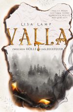 Valla - Zwischen Hölle und Fegefeuer Cover des Buches Valla - Zwischen Hölle und Fegefeuer (ISBN: 9783967130041)