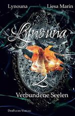 Lynouna 2: Verbundene Seelen Cover des Buches Lynouna 2: Verbundene Seelen (ISBN: 9783967130126)