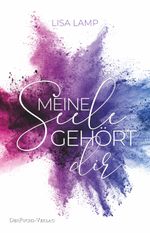 Meine Seele gehört dir Cover des Buches Meine Seele gehört dir (ISBN: 9783967130225)