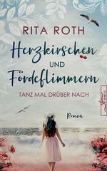 Herzkirschen und Fördeflimmern Cover des Buches Herzkirschen und Fördeflimmern (ISBN: 9783967142211)