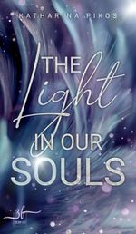 The Light in our Souls Cover des Buches The Light in our Souls (ISBN: 9783967143157)