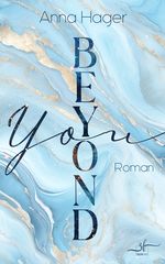 Beyond You Cover des Buches Beyond You (ISBN: 9783967143355)