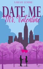 Date me, Mr. Valentine Cover des Buches Date me, Mr. Valentine (ISBN: 9783967145205)