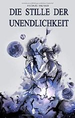 Die Stille der Unendlichkeit Cover des Buches Die Stille der Unendlichkeit (ISBN: 9783967330304)