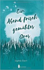 Ein Abend frisch gemähtes Gras Cover des Buches Ein Abend frisch gemähtes Gras (ISBN: 9783967330366)