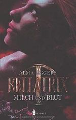 Bellatrix: Milch und Blut Cover des Buches Bellatrix: Milch und Blut (ISBN: 9783967330526)