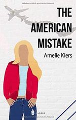 The American Mistake Cover des Buches The American Mistake (ISBN: 9783967330847)