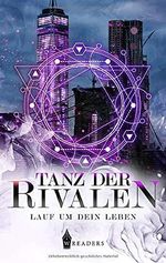 Tanz der Rivalen: Lauf um dein Leben Cover des Buches Tanz der Rivalen: Lauf um dein Leben (ISBN: 9783967332407)