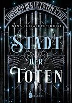 Stadt der Toten: Chroniken der letzten Stadt Cover des Buches Stadt der Toten: Chroniken der letzten Stadt (ISBN: 9783967334005)