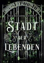 Stadt der Lebenden: Chroniken der letzten Stadt Cover des Buches Stadt der Lebenden: Chroniken der letzten Stadt (ISBN: 9783967334340)