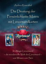 Die Deutung der Persönlichkeits-Matrix mit Lenormandkarten Cover des Buches Die Deutung der Persönlichkeits-Matrix mit Lenormandkarten (ISBN: 9783967381610)