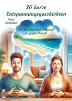 30 kurze Entspannungsgeschichten Cover des Buches 30 kurze Entspannungsgeschichten (ISBN: 9783967382914)
