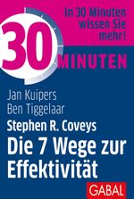 30 Minuten Stephen R. Coveys Die 7 Wege zur Effektivität Cover des Buches 30 Minuten Stephen R. Coveys Die 7 Wege zur Effektivität (ISBN: 9783967390179)