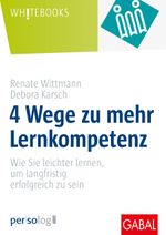4 Wege zu mehr Lernkompetenz Cover des Buches 4 Wege zu mehr Lernkompetenz (ISBN: 9783967391022)
