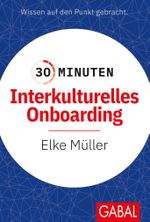 30 Minuten Interkulturelles Onboarding Cover des Buches 30 Minuten Interkulturelles Onboarding (ISBN: 9783967391060)