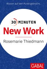 30 Minuten New Work Cover des Buches 30 Minuten New Work (ISBN: 9783967391732)