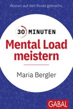 30 Minuten Mental Load meistern Cover des Buches 30 Minuten Mental Load meistern (ISBN: 9783967392135)