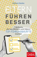 Eltern führen besser! Cover des Buches Eltern führen besser! (ISBN: 9783967392319)