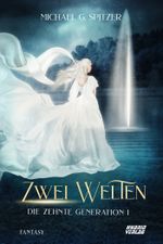 Zwei Welten Cover des Buches Zwei Welten (ISBN: 9783967412444)