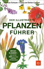 Der illustrierte Pflanzenführer Cover des Buches Der illustrierte Pflanzenführer (ISBN: 9783967470055)