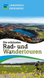 Die schönsten Rad- und Wandertouren Cover des Buches Die schönsten Rad- und Wandertouren (ISBN: 9783967510003)