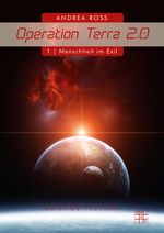 Operation Terra 2.0 Cover des Buches Operation Terra 2.0 (ISBN: 9783967520330)