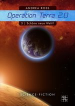 Operation Terra 2.0 Cover des Buches Operation Terra 2.0 (ISBN: 9783967520354)