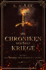 Die Chroniken der drei Kriege Cover des Buches Die Chroniken der drei Kriege (ISBN: 9783967520521)
