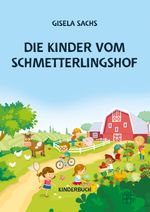 Die Kinder vom Schmetterlingshof Cover des Buches Die Kinder vom Schmetterlingshof (ISBN: 9783967521078)