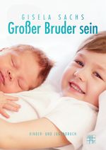 Großer Bruder sein Cover des Buches Großer Bruder sein (ISBN: 9783967521153)