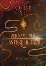 Der Name der Unsterblichkeit Cover des Buches Der Name der Unsterblichkeit (ISBN: 9783967521436)