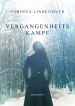 Vergangenheitskampf Cover des Buches Vergangenheitskampf (ISBN: 9783967521559)
