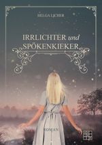 Irrlichter und Spöckenkieker Cover des Buches Irrlichter und Spöckenkieker (ISBN: 9783967521856)