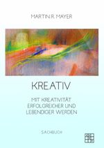 Kreativ Cover des Buches Kreativ (ISBN: 9783967521863)